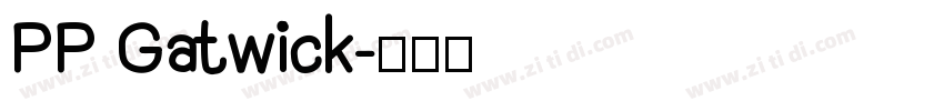 PP Gatwick字体转换